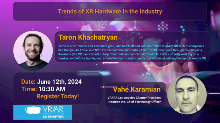 Trends of XR Hardware in the Industry: Live Discussion with Taron Khachatryan and Vahé Karamian